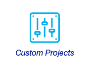 Custom Projects